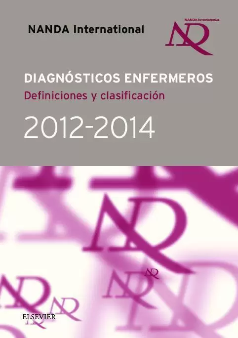 NANDA DIAGNÓSTICOS ENFERMEROS DEFINICIONES Y CLASIFICACIÓN 2012 2014