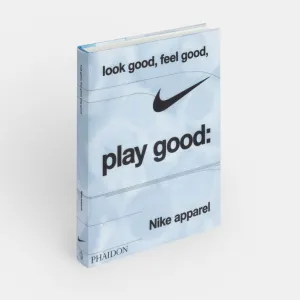 Look Good, Feel Good, Play Good