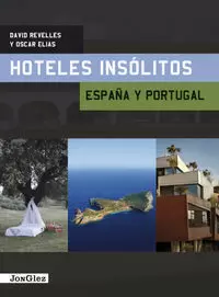 Hoteles Insolitos España y Portugal