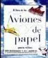 El Libro de los Aviones de Papel