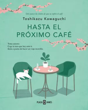 Hasta el Próximo Café (Antes de que se Enfríe el Café 4)