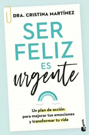 Ser Feliz Es Urgente