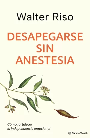 Desapegarse sin Anestesia