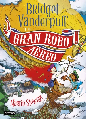 Bridget Vanderpuff 3. Bridget Vanderpuff y el Gran Robo Aéreo