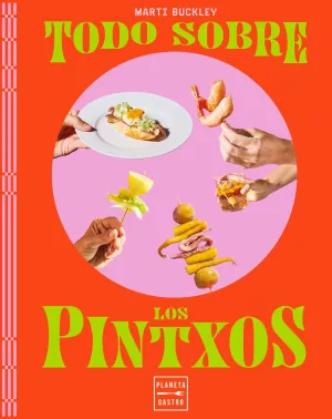 Todo Sobre los Pintxos