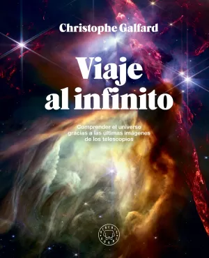 Viaje Al Infinito (Edición Gran Formato a Todo Color)