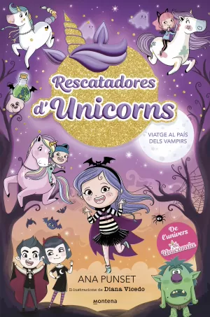 Rescatadores D'unicorns 5 - Viatge Al País Dels Vampirs