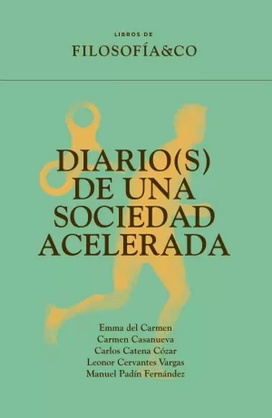 Diarios (S) de una Sociedad Acelerada