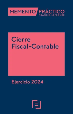 Memento Cierre Fiscal-Contable. Ejercicio 2024