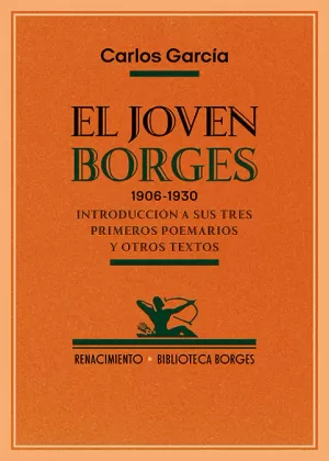 El Joven Borges. 1906-1930