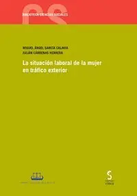 La Situación Laboral de la Mujer en Tráfico Exterior