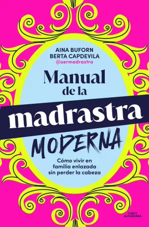 Manual de Supervivencia para la Madrastra Moderna