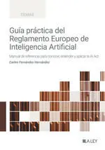 Guía Práctica del Reglamento de Inteligencia Artificial