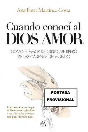 Cuando Conocí a Dios Amor