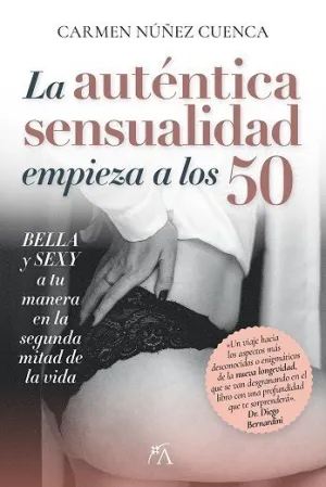 La Auténtica Sensualidad Empieza a los 50