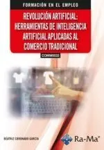 (Comm0033) Revolución Artificial: Herramientas de Inteligencía Artificial Aplica