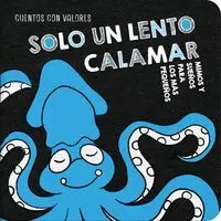 Solo un Lento Calamar