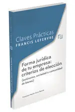 Forma Juridica de tu Empresa Criterios de Eleccion