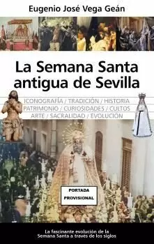 Semana Santa Antigua de Sevilla, la