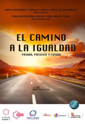 El Camino a la Igualdad. Pasado, Presente y Futuro