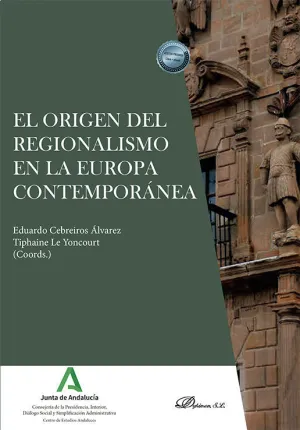 El Origen del Regionalismo en la Europa Contemporánea