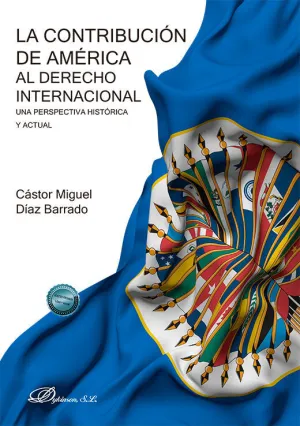 La Contribución de América Al Derecho Internacional