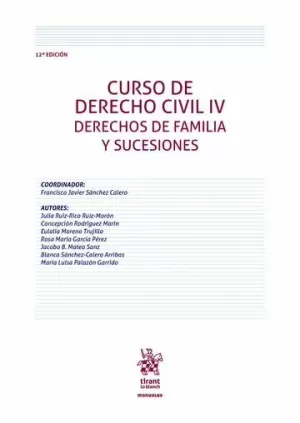 Curso de Derecho Civil Iv. Derechos de Familia y Sucesiones 12ª Edición