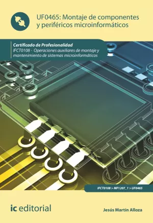 Montaje de Componentes y Periféricos Microinformáticos. Ifct0108 - Operaciones a