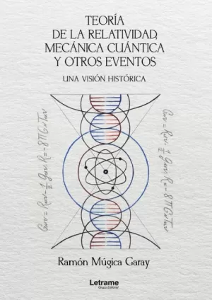 Teoría de la Relatividad, Mecánica Cuántica y Otros Eventos