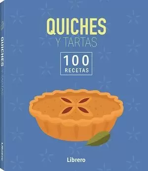 100 Recetas Quiches y Tartas