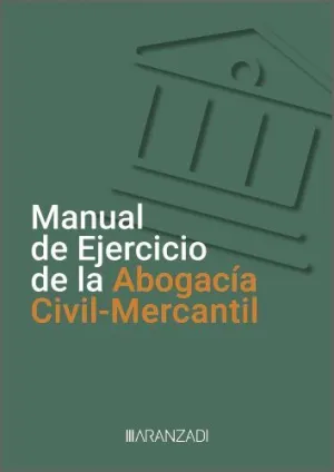 Manual de Ejercicio de la Abogacía Civil-Mercantil