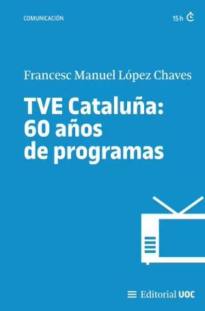 Tve Cataluña: 60 Años de Programas