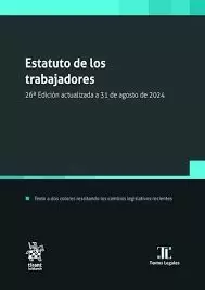 Estatuto de los Trabajadores 26ª Edición Actualizada a 31 de Agosto de 2024