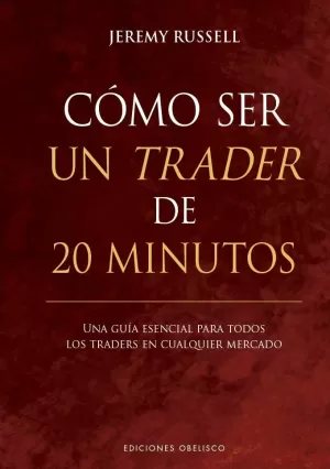 Cómo Ser un Trader de 20 Minutos