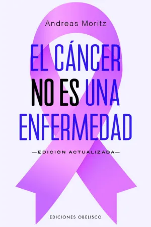 El Cáncer no Es una Enfermedad (N. e. )