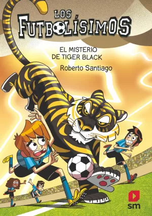 Los Futbolísimos 26: el Misterio de Tiger Black