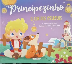 Principezinho. A Cor Das Estrelas