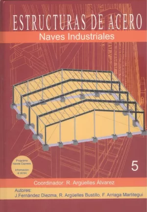 Estructuras de Acero - Tomo V - Naves Industriales (Cartoné)