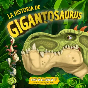 La Historia de Gigantosaurus