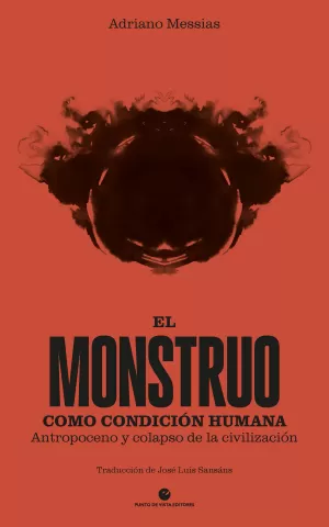 El Monstruo Como Condición Humana