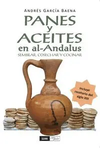 Panes y Aceites en Al-Andalus