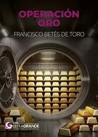 Operación Oro (Edición Letra Grande)