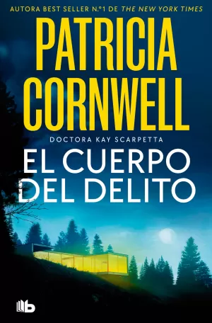 El Cuerpo del Delito (Doctora Kay Scarpetta 2)