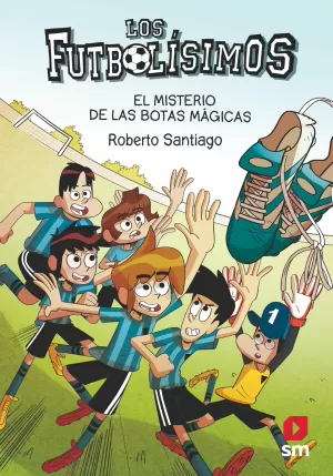 Los Futbolisimos 17: el Misterio de las Botas Mágicas