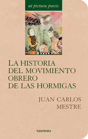 La Historia del Movimiento Obrero de las Hormigas