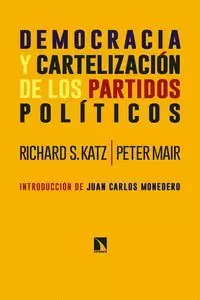 Democracia y Cartelización de los Partidos Políticos