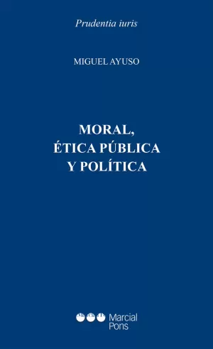 Moral, Ética y Política