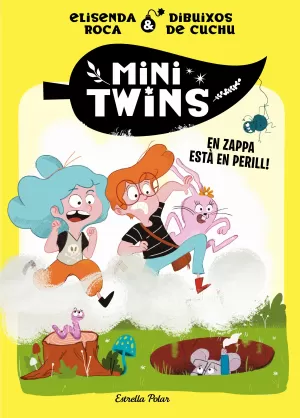 Minitwins 2. En Zappa està en Perill!