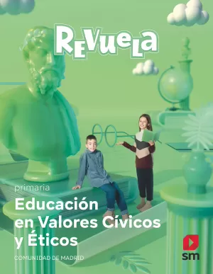 Valores Sociales y Cívicos. 5 Primaria. Revuela. Comunidad de Madrid