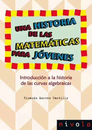 Una Historia de las Matemáticas para Jóvenes. Introducción a la Historia de las